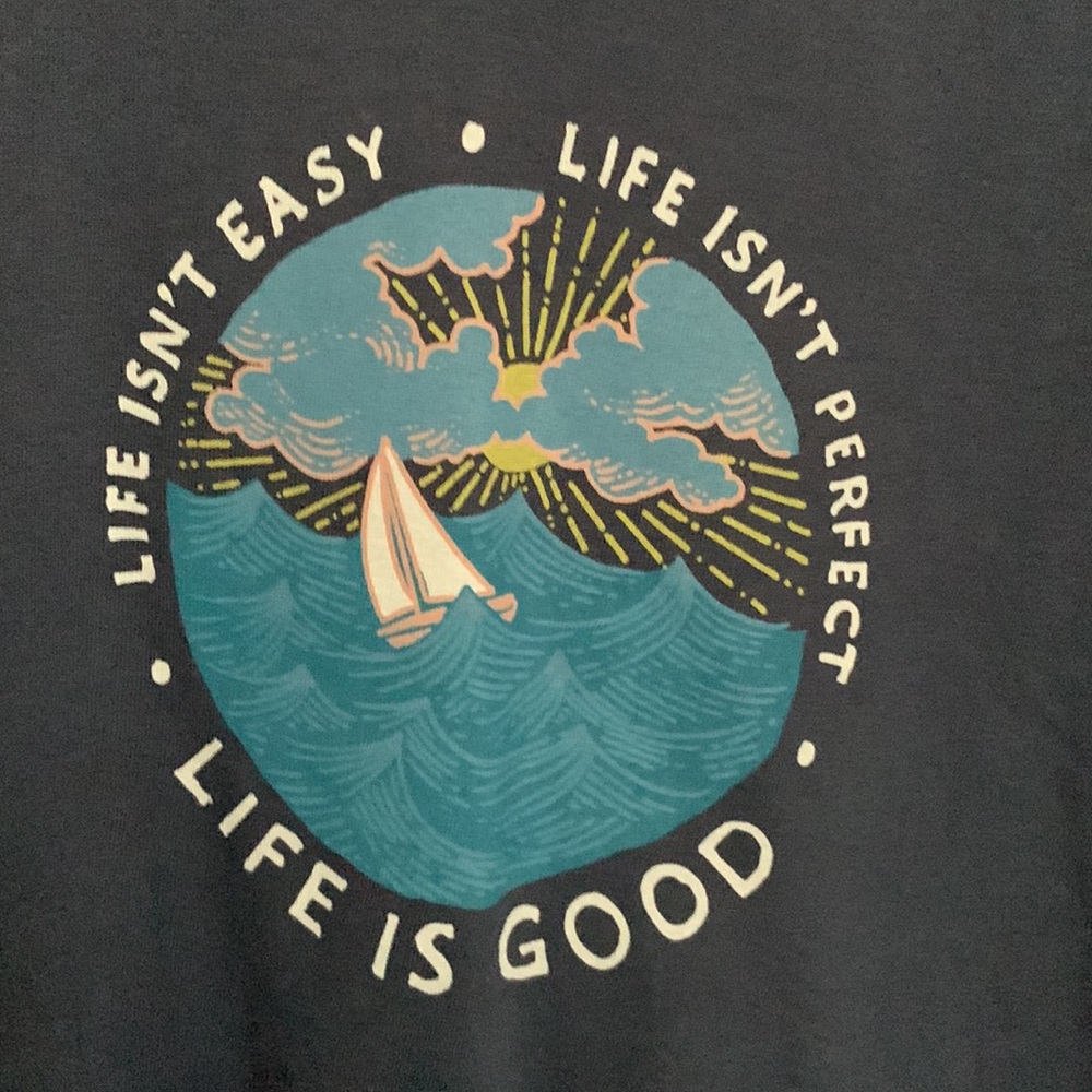 Life is Good - Picture 4 of 4